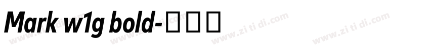 Mark w1g bold字体转换 Mark w1g bold字体转换